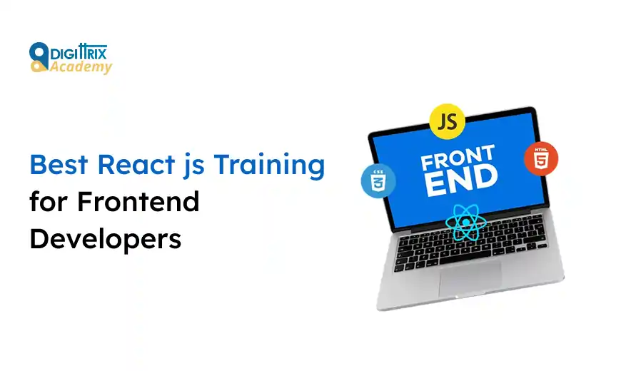 Logo of Digitrix Academy and text Best React js Training for Frontend Developers with a laptop showing frontend icons JS, CSS3, HTML5, and React.