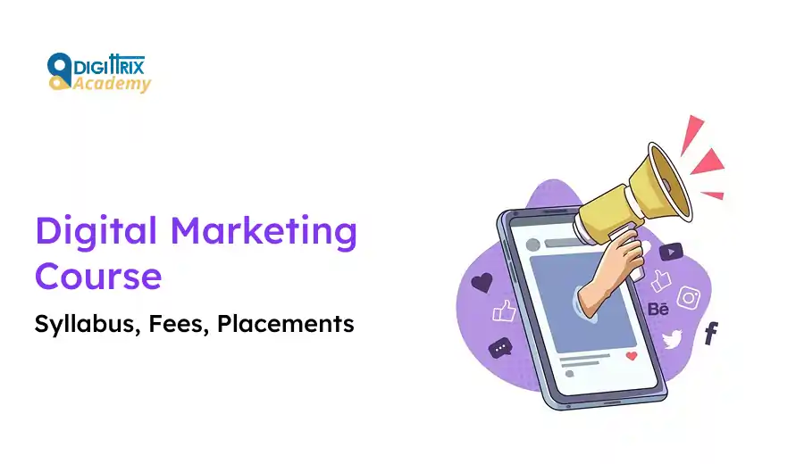 Digital Marketing Course advertisement with a phone displaying social media icons. A megaphone emits notifications. Text: Syllabus, Fees, Placements.
