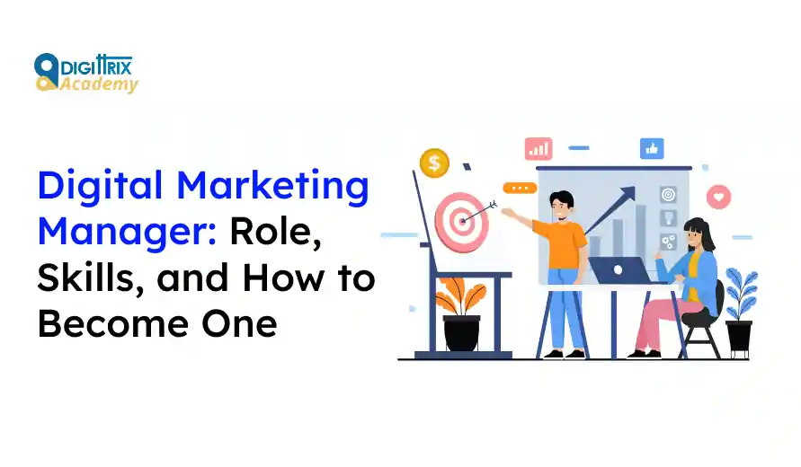 Image of two people analysing digital marketing growth charts and a target board, with the text "Digital Marketing Manager: Role, Skills, and How to Become One."