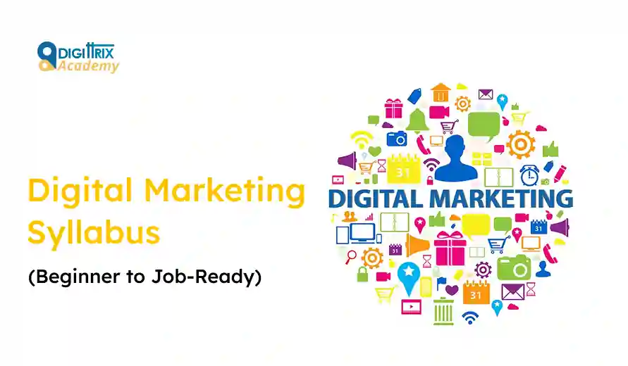 Colorful icons cluster around the words Digital Marketing beside the text Digital Marketing Syllabus (Beginner to Job-Ready) from Digittrix Academy.