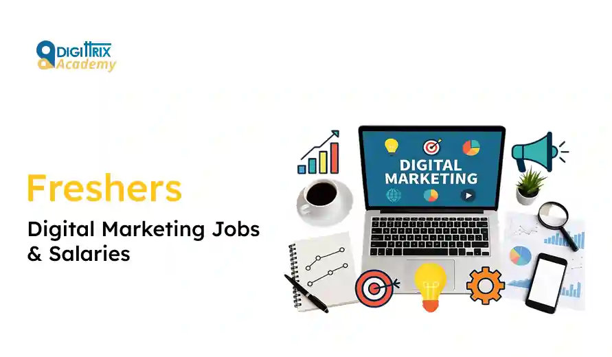 Digital Marketing graphic with a laptop displaying Digital Marketing on screen. Surrounding icons include graphs, a coffee cup, a phone, and gears, conveying a modern, professional theme for freshers. Text reads Freshers Digital Marketing Jobs & Salaries.