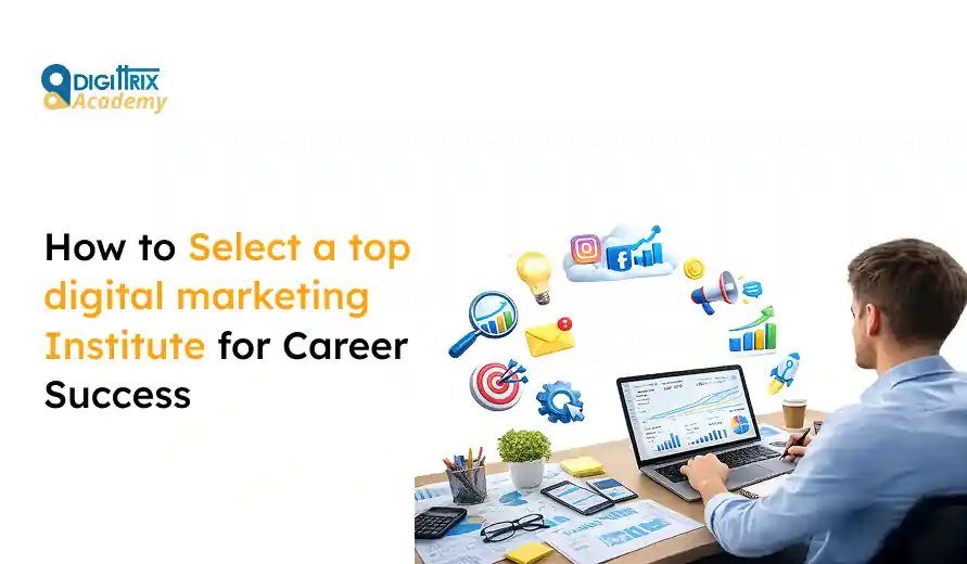 Man working on laptop with digital marketing icons and text about selecting a top digital marketing institute for career success