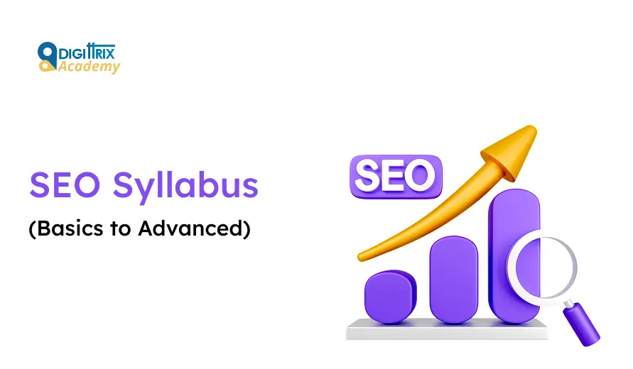 SEO Syllabus graphic featuring purple 3D bar chart with an upward yellow arrow and magnifying glass. The text reads: SEO Syllabus (Basics to Advanced). Logo: Digittrix Academy.