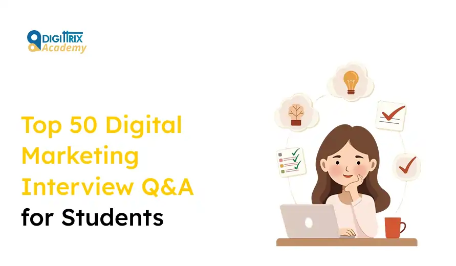 Image of a woman thinking at a desk with a laptop and coffee. Top 50 Digital Marketing Interview Q&A for Students in bold text.