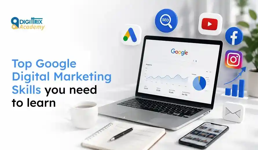 Laptop displaying Google Analytics with digital marketing icons and text "Top Google Digital Marketing Skills you need to learn" on a white desk.