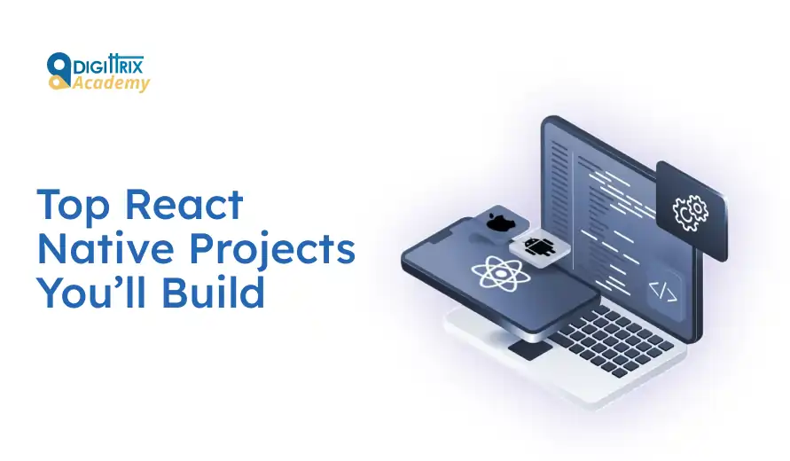A laptop and smartphone displaying coding symbols, representing React Native projects. Text: Top React Native Projects You’ll Build' by Digittrix Academy.