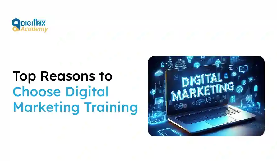 Top reasons to choose digital marketing training with a glowing laptop displaying Digital Marketing and various digital icons.