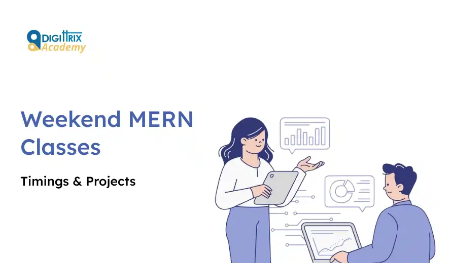 Image of two people discussing data with charts on a screen. Text reads Weekend MERN Classes, Timings & Projects with Digittrix Academy logo.