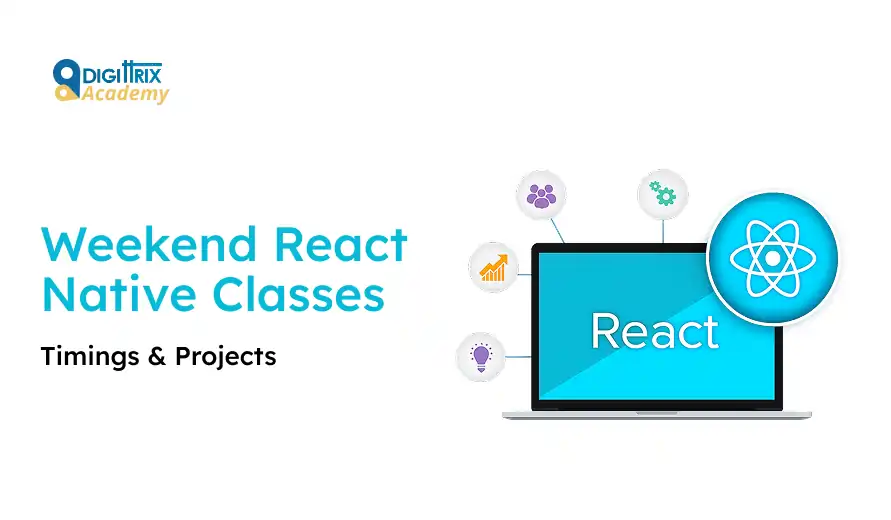 Digital advertisement for Weekend React Native Classes by Digittrix Academy, featuring class timings, projects, and the React logo on a laptop screen.