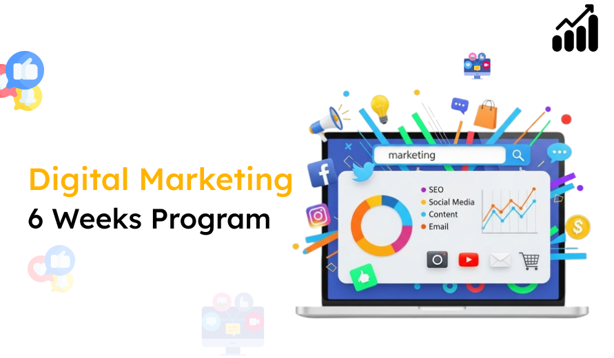 Digital Marketing 6 Weeks